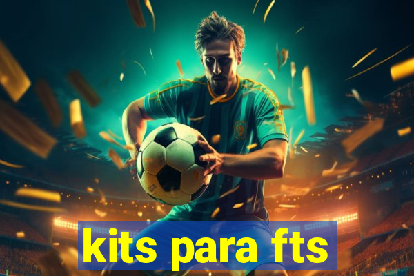 kits para fts